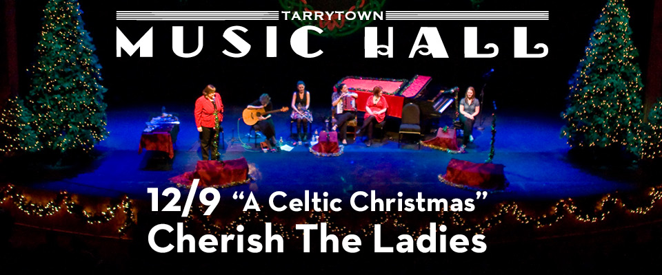 Tickets, Cherish the Ladies - A Celtic Christmas (12/9/23)