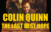 Colin Quinn: The Last Best Hope Tour (2/26/22)